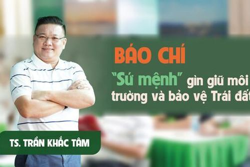 Báo chí với 'sứ mệnh' gìn giữ môi trường và bảo vệ Trái đất
