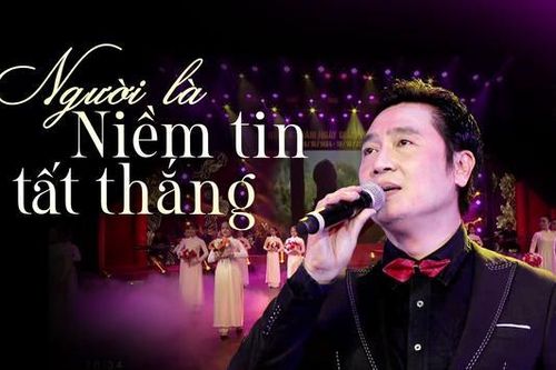Người là niềm tin tất thắng