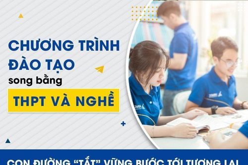 Đào tạo song bằng Văn hóa THPT và Trung cấp: Con đường tắt vươn tới tương lai