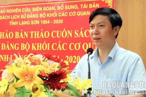 Hội thảo lấy ý kiến góp ý vào bản thảo cuốn sách Lịch sử Đảng bộ Khối các cơ quan tỉnh Lạng Sơn 1954 – 2020