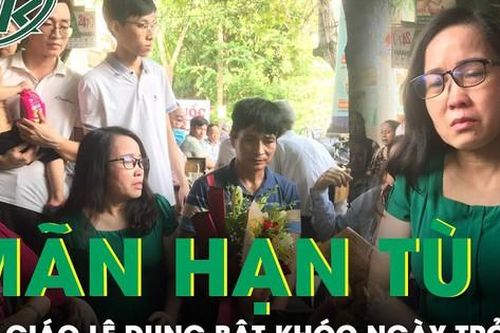 Vụ cô giáo Lê Thị Dung: Nước mắt ngày trở về sau khi chấp hành án 15 tháng tù