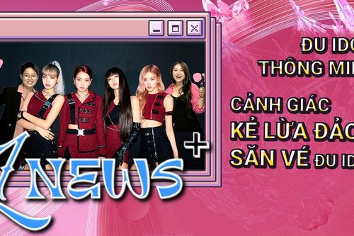Cảnh giác những chiêu trò lừa đảo từ việc săn vé 'đu idol'