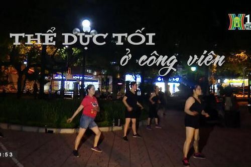 Thể dục tối ở công viên | Nhịp sống Hà Nội | 03/07/2023