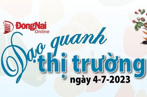 Dạo quanh thị trường ngày 4-7-2023