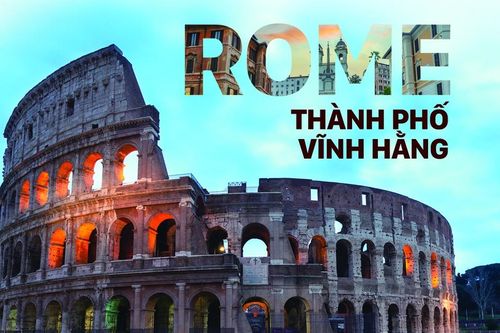 Rome - Thành phố vĩnh hằng