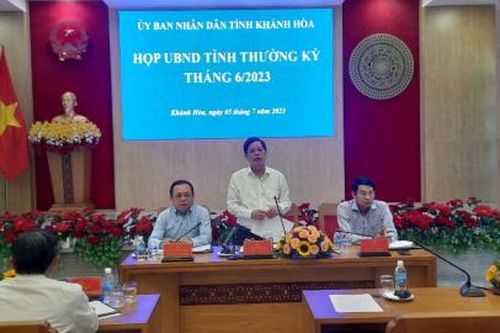UBND tỉnh Khánh Hòa họp thường kỳ tháng 6