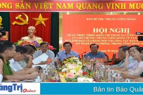 Triển khai Chỉ thị số 23-CT/TW của Ban Bí thư về bảo đảm trật tự an toàn giao thông