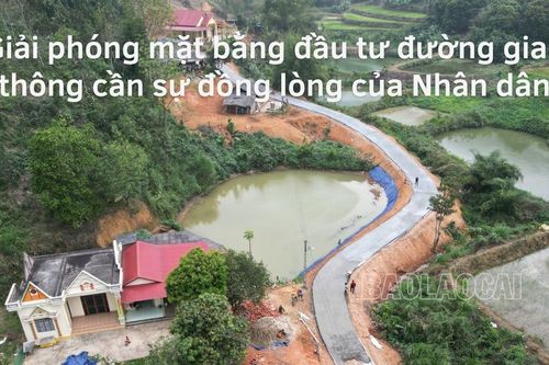 Giải phóng mặt bằng đầu tư đường giao thông cần sự đồng lòng của Nhân dân