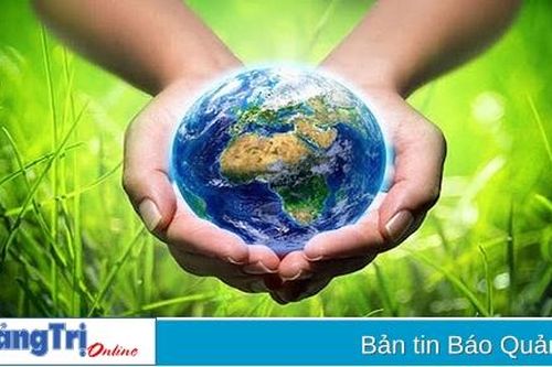 Bảo vệ môi trường sống an toàn vì sự phát triển bền vững