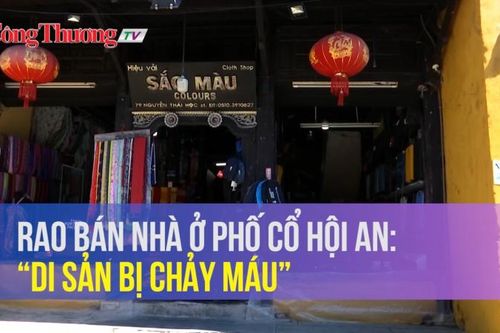 Rao bán nhà ở phố cổ Hội An: 'Di sản bị chảy máu'