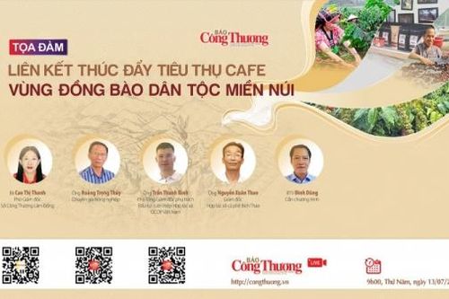 14h30 hôm nay 13/7 diễn ra Tọa đàm: 'Liên kết thúc đẩy tiêu thụ cafe vùng đồng bào dân tộc miền núi'