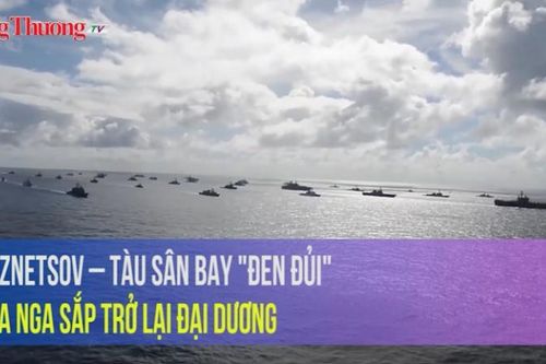 Kuznetsov – Tàu sân bay 'đen đủi' của Nga sắp trở lại đại dương