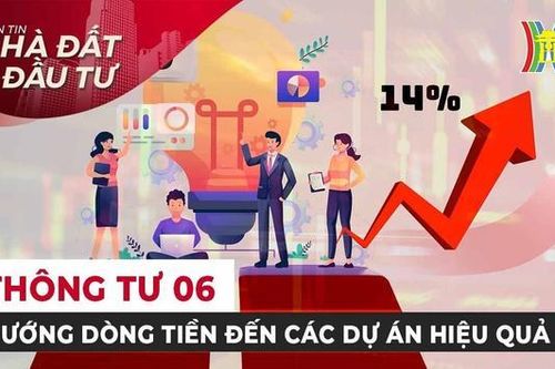Bản tin Nhà đất và đầu tư | 14/07/2023