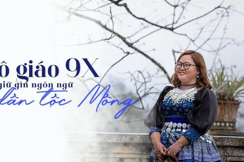 Cô giáo 9X giữ gìn ngôn ngữ dân tộc Mông