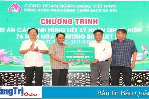 Công đoàn Ngân hàng Chính sách xã hội Việt Nam ủng hộ 500 triệu đồng cho Chương trình 'Hoa dâng mộ liệt sĩ' tỉnh Quảng Trị