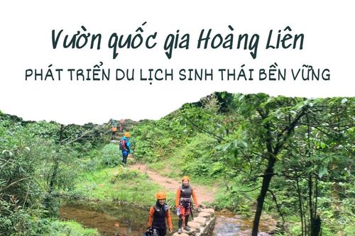 Vườn Quốc gia Hoàng Liên: Phát triển du lịch sinh thái bền vững