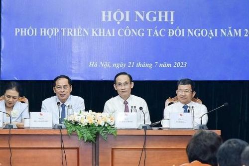 Tăng cường phối hợp giữa bốn cơ quan đối ngoại, triển khai hiệu quả các nhiệm vụ đối ngoại 6 tháng cuối năm 2023