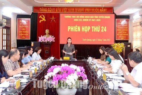 Phiên họp thứ 24 Thường trực HĐND tỉnh Tuyên Quang