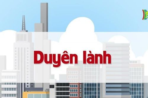 Duyên lành | Chuyện quanh ta | tập 46 | 22/07/2023