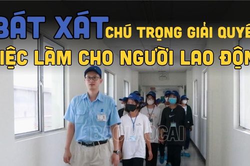 Bát Xát chú trọng giải quyết việc làm cho người lao động