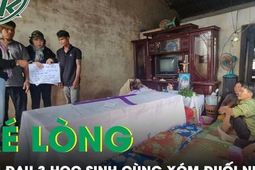 Nỗi đau xé lòng vụ 3 học sinh cùng tử vong vì đuối nước