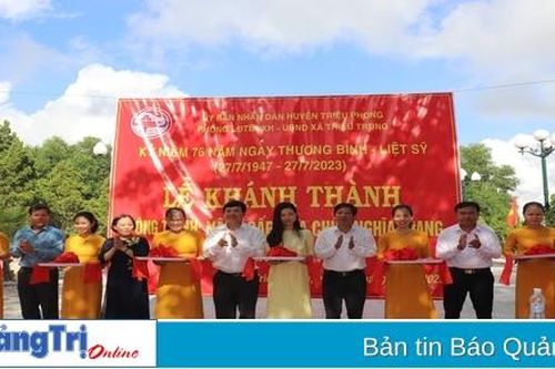 Khánh thành công trình nâng cấp Nghĩa trang Liệt sĩ xã Triệu Trung