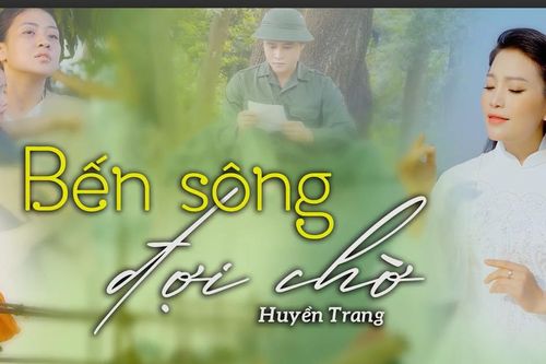 Sao Mai Huyền Trang ra mắt MV 'Bến sông đợi chờ' nhân Ngày 27/7