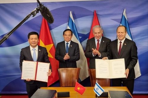 Việt Nam ký kết FTA với Israel: Hướng tới mục tiêu 3 tỉ USD thương mại 2 chiều