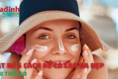 5 cách để có làn da đẹp sau tuổi 50