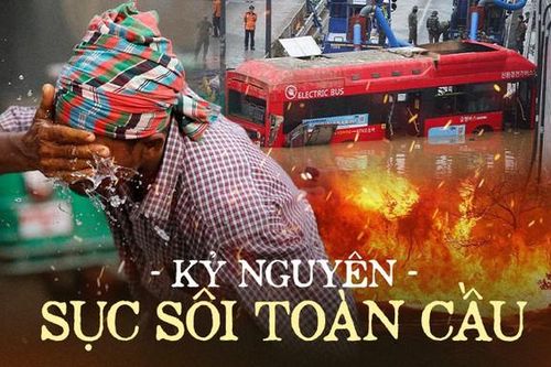 'Kỷ nguyên sôi sục toàn cầu' đã đến: Thiên tai tàn phá, nhiệt độ chạm mức 'tử thần' đưa nhân loại vào khủng hoảng cực độ