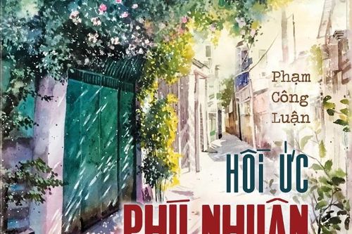 'Hồi ức Phú Nhuận' - chốn đi về của Phạm Công Luận