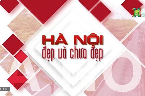 Hà Nội đẹp và chưa đẹp | 29/07/2023