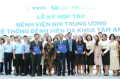 Bệnh viện Nhi trung ương ký kết hợp tác chiến lược với Bệnh viện Tâm Anh và VNVC