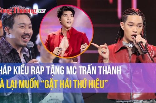 Rap Việt mùa 3: Pháp Kiều rap tặng MC Trấn Thành mà lại muốn 'gặt Hái Thứ Hiêu'