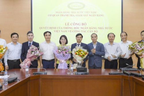 Bổ nhiệm loạt nhân sự mới tại cơ quan Thanh tra, giám sát ngân hàng NHNN