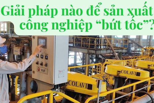 Giải pháp nào để sản xuất công nghiệp 'bứt tốc'?