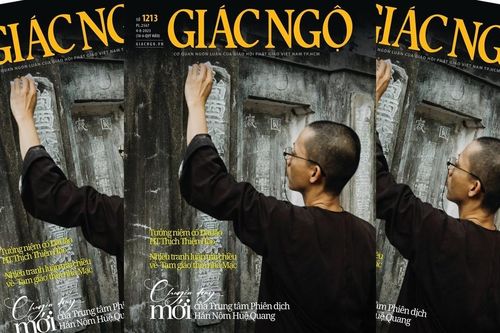 Báo Giác Ngộ số 1213: 'Chuyển động mới của Trung tâm Phiên dịch Hán Nôm Huệ Quang'