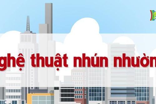 Nghệ thuật nhún nhường |Chuyện quanh ta | tập 63 | 02/08/2023