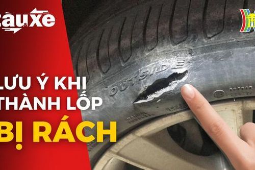 Những lưu ý khi thành lốp bị rách | Bản tin Tàu và Xe | 03/08/2023