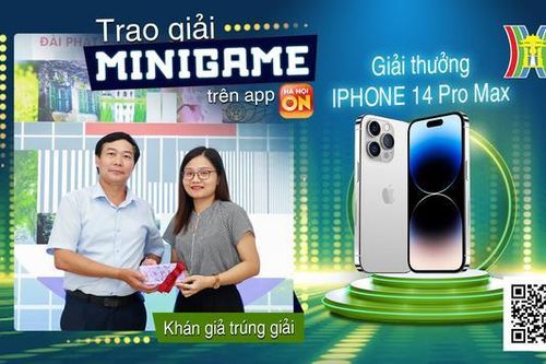 Đài Hà Nội trao giải Mini Game nhận iPhone 14 Pro Max