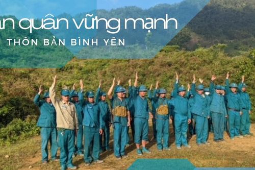 Dân quân vững mạnh, thôn, bản bình yên