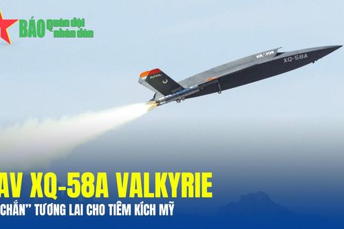 UAV XQ-58A Valkyrie - 'Lá chắn' tương lai cho tiêm kích Mỹ