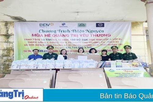 Gần 600 triệu đồng tổ chức chương trình 'Mùa hè Quảng Trị yêu thương'
