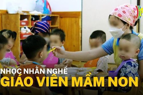 Vất vả nghề giáo viên mầm non