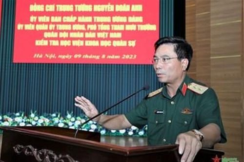 Trung tướng Nguyễn Doãn Anh kiểm tra Học viện Khoa học Quân sự