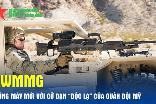 LWMMG - Súng máy mới với cỡ đạn 'độc lạ' của Quân đội Mỹ