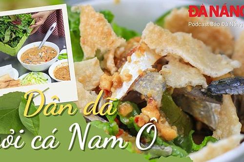 Dân dã gỏi cá Nam ô