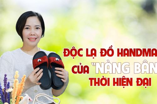 Độc lạ đồ handmade của 'nàng Bân' thời hiện đại