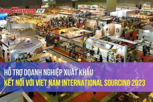 Hỗ trợ doanh nghiệp xuất khẩu kết nối với Viet Nam International Sourcing 2023
