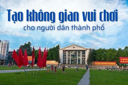 Tạo không gian vui chơi cho người dân thành phố